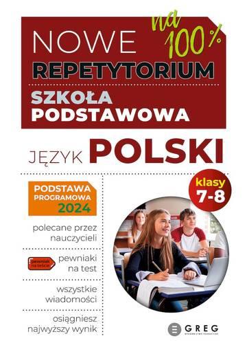 Język polski. Nowe Repetytorium. Szkoła podstawowa 2025. Klasa 7-8