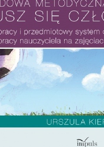 Obudowa metodyczna programu "Rusz się człowieku". Plany pracy i przedmiotowy system oceniania dla klas IV - VIII. Plany pracy nauczyciela na zajęciach do wyboru