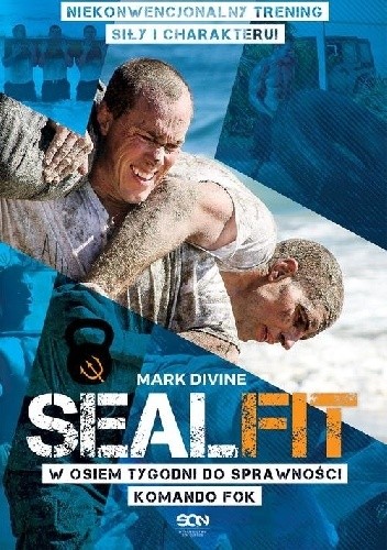 Sealfit.W osiem tygodni do sprawności Komando Fok