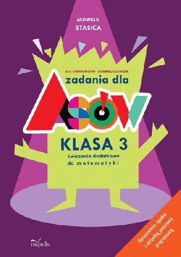 Zadania dla asów. Ćwiczenia dodatkowe do matematyki, kl. 3