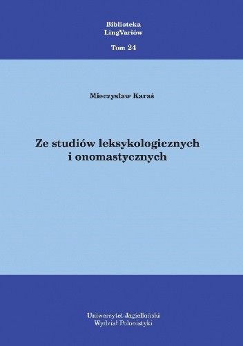 Ze studiów leksykologicznych i onomastycznych