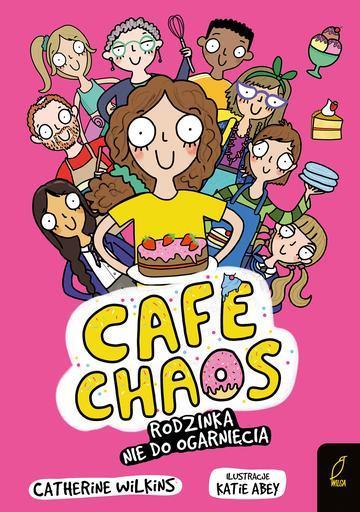 Café Chaos. Rodzinka nie do ogarnięcia