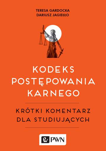 Kodeks postępowania karnego krótki komentarz dla studiujących