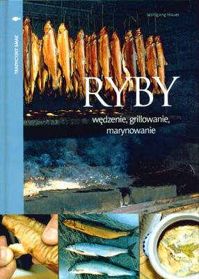 Ryby wędzenie grillowanie marynowanie