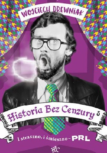 Historia bez cenzury 5: I straszno, i śmieszno - PRL