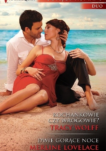 Kochankowie czy wrogowie? Dwie gorące noce