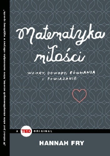Matematyka miłości. Wzory, dowody, równania i powiązania