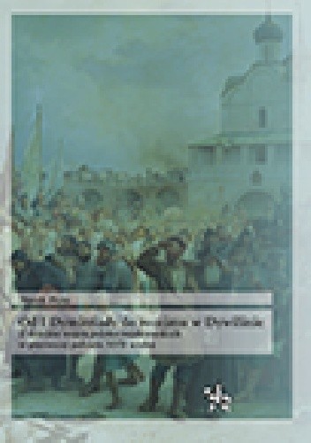 Od I Dymitriady do rozejmu w Dywilinie. Z dziejów wojen polsko-moskiewskich w pierwszej połowie XVII wieku