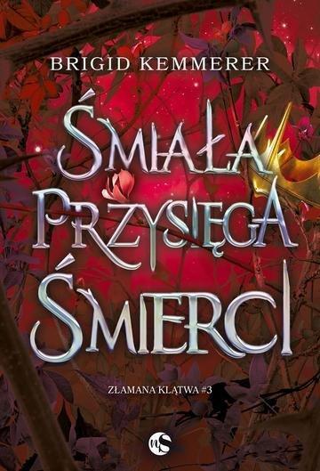 Okładka: Śmiała przysięga śmierci. Złamana klątwa. Tom 3 wyd. 2