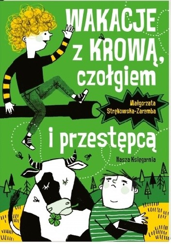 Wakacje z krową, czołgiem i przestępcą