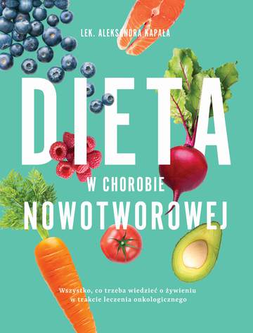 Dieta w chorobie nowotworowej wyd. 2