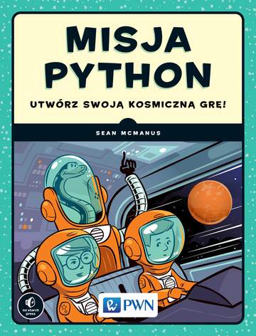 Misja python utwórz swoją kosmiczną grę