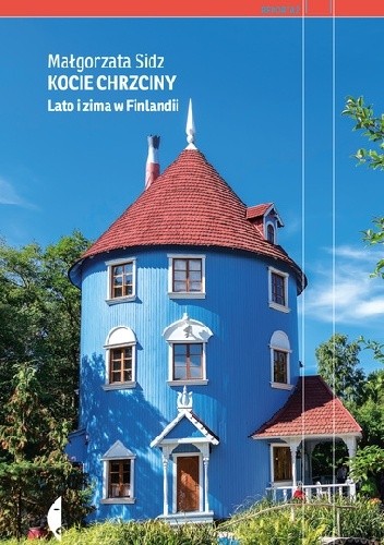 Kocie chrzciny. Lato i zima w Finlandii