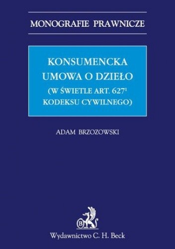 Konsumencka umowa o dzieło (w świetle art. 6271 Kodeksu cywilnego)