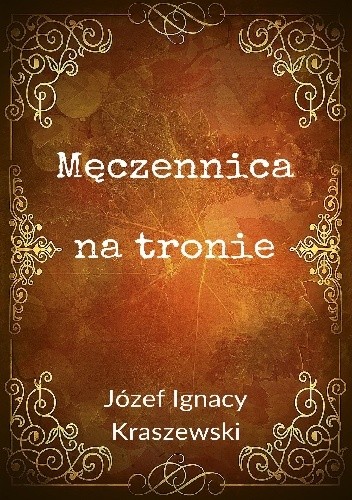Męczennica na tronie