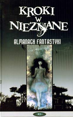 Kroki w nieznane almanach fantastyki