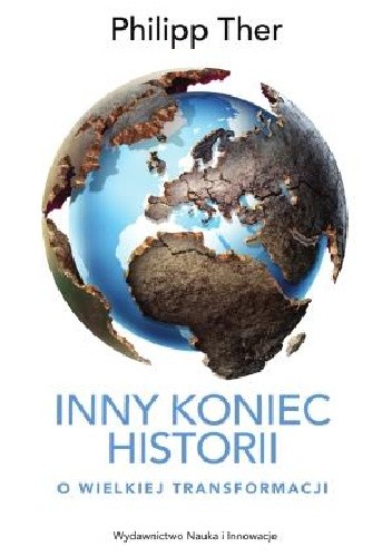 Inny koniec historii. O wielkiej transformacji