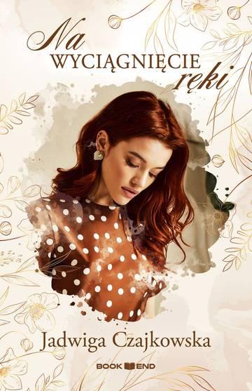 Na wyciągnięcie ręki