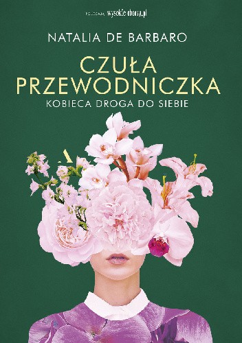 Czuła przewodniczka. Kobieca droga do siebie