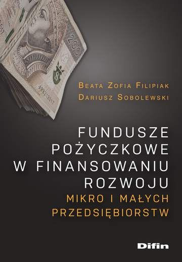 Fundusze pożyczkowe w finansowaniu rozwoju mikro i małych przedsiębiorstw