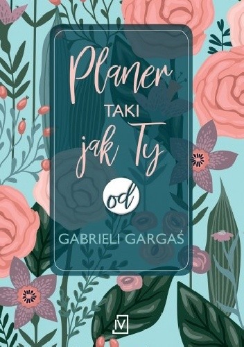 Planer taki jak Ty od Gabrieli Gargaś