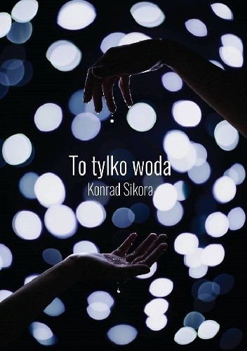 To tylko woda