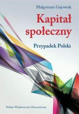Kapitał społeczny przypadek polski