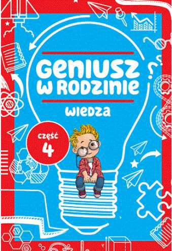 Wiedza geniusz w rodzinie część 4