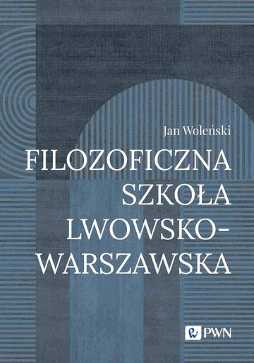 Filozoficzna Szkoła Lwowsko-Warszawska wyd. 2023