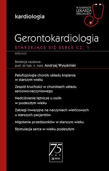Gerontokardiologia. Starzejące się serce cz. 1. W gabinecie lekarza specjalisty.