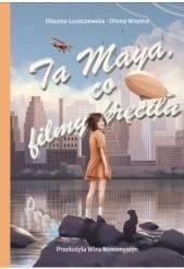 Ta Maya, co filmy kręciła