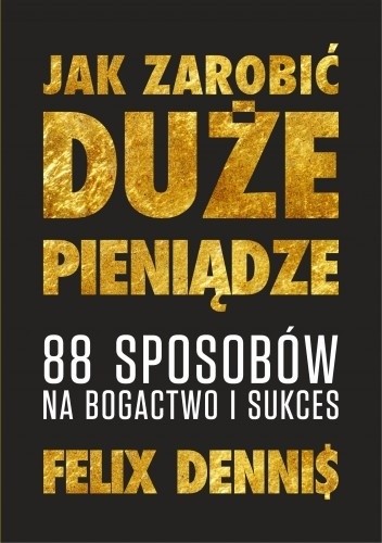 Jak zarobić duże pieniądze