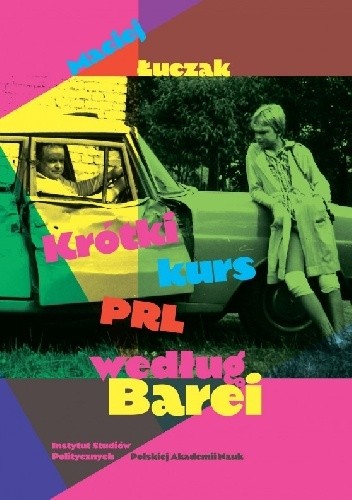 Krótki kurs PRL według Barei