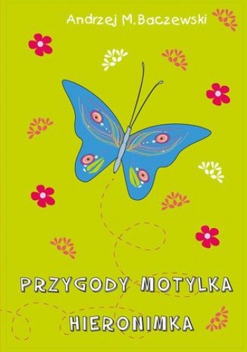 Przygody motylka Hieronimka