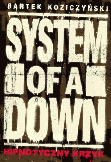 Okładka: System of a Down. Hipnotyczny krzyk wyd. 2