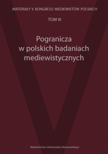 Pogranicza w polskich badaniach mediewistycznych
