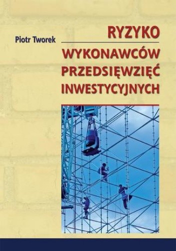 Ryzyko wykonawców przedsięwzięć inwestycyjnych