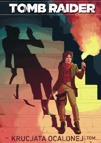 Tomb Raider. Tom 3. Krucjata Ocalonej