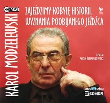 CD MP3 Zajeździmy kobyłę historii wyznania poobijanego jeźdźca