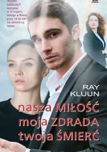 Nasza miłość, moja zdrada, twoja śmierć