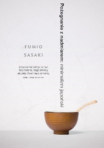 Pożegnanie z nadmiarem: minimalizm japoński