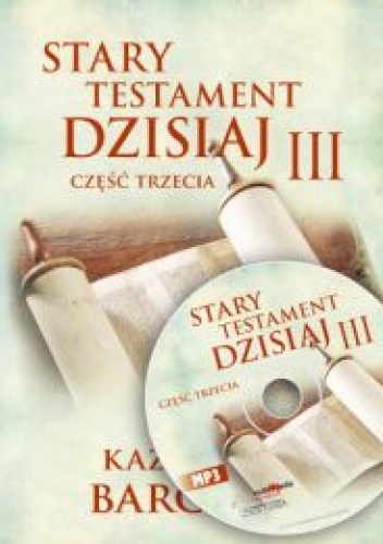 Stary Testament dzisiaj - Część 3