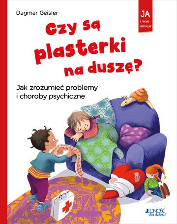 Czy są plasterki na duszę? Jak zrozumieć problemy i choroby psychiczne