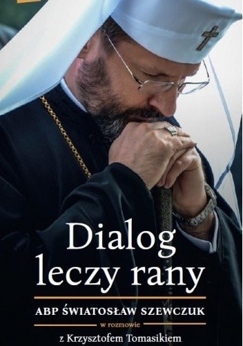 Dialog leczy rany
