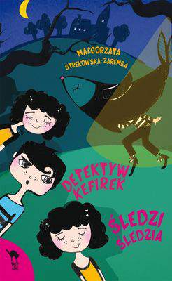 Detetktyw kefirek śledzi śledzia