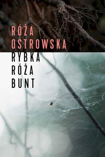 Rybka, róża, bunt