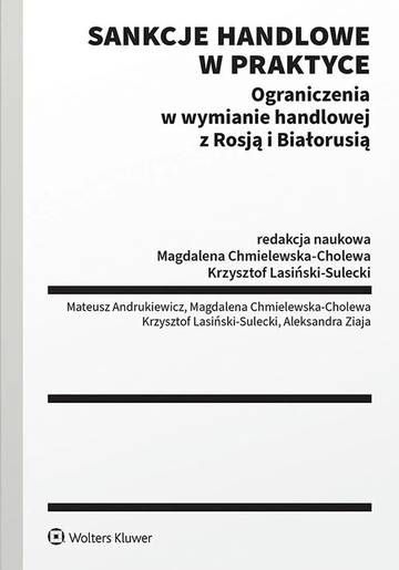 Sankcje handlowe w praktyce. Ograniczenia w wymianie handlowej z Rosją i Białorusią
