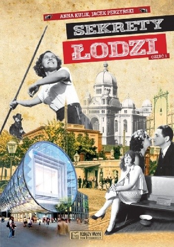 Sekrety Łodzi - cz.1