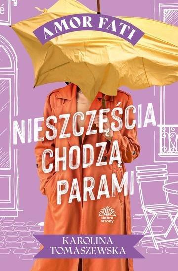Okładka: Nieszczęścia chodzą parami. Amor fati. Tom 3