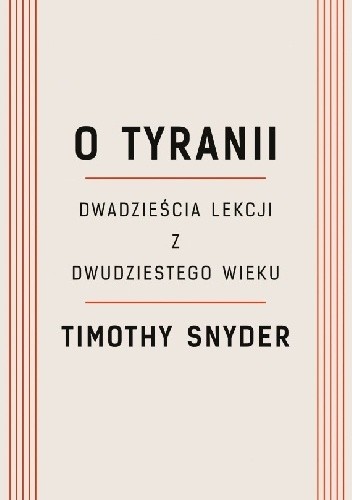O tyranii. Dwadzieścia lekcji z dwudziestego wieku